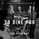 To Dine For Podcast: Interview with John R. Tyson logo