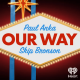 Our Way with Paul Anka & Skip Bronson | Design and Marketing Visionary Peter Arnell logo