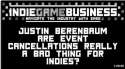 IndieGameBusiness | Justin Berenbaum Are event cancellations really a bad thing for indies? logo