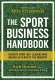The Sport Business Handbook: Insights from 100+ Leaders Who Shaped 50 Years of the Industry logo