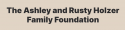 The Ashley and Rusty Holzer Family Foundation logo