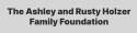 The Ashley and Rusty Holzer Family Foundation logo