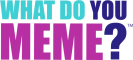 What Do You Meme?