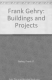 Frank Gehry: Buildings and Projects logo