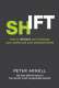 Shift: How to Reinvent Your Business, Your Career, and Your Personal Brand logo