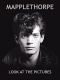 Mapplethorpe: Look at the Pictures logo