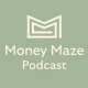 The Money Maze Podcast logo