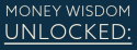 Money Wisdom Unlocked: Understanding Trauma as a Key to Your Financial Behavior logo